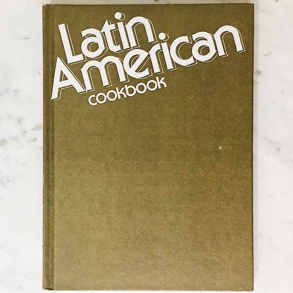 Vintage Cookbook: Latin American Cookbook by Lynelle Tume