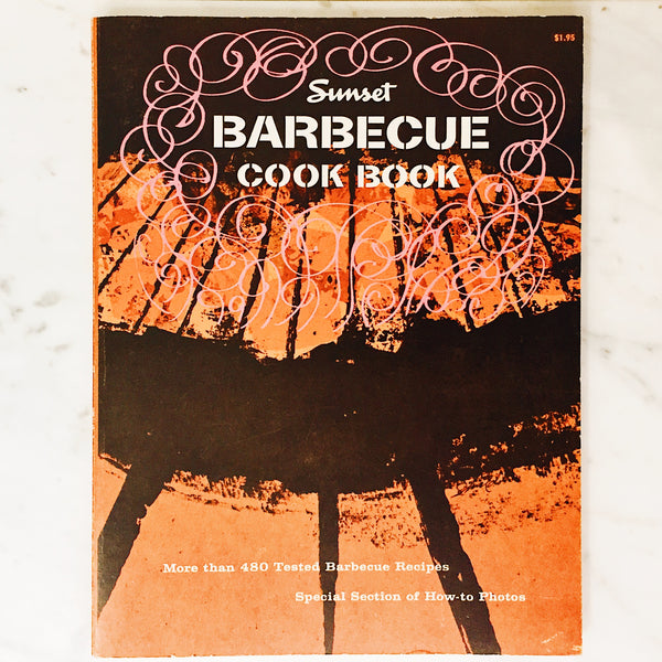 Vintage Cookbook: Sunset Barbecue Cookbook