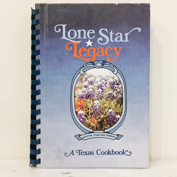 Vintage Cookbook: Lone Star Legacy Texas Cookbook